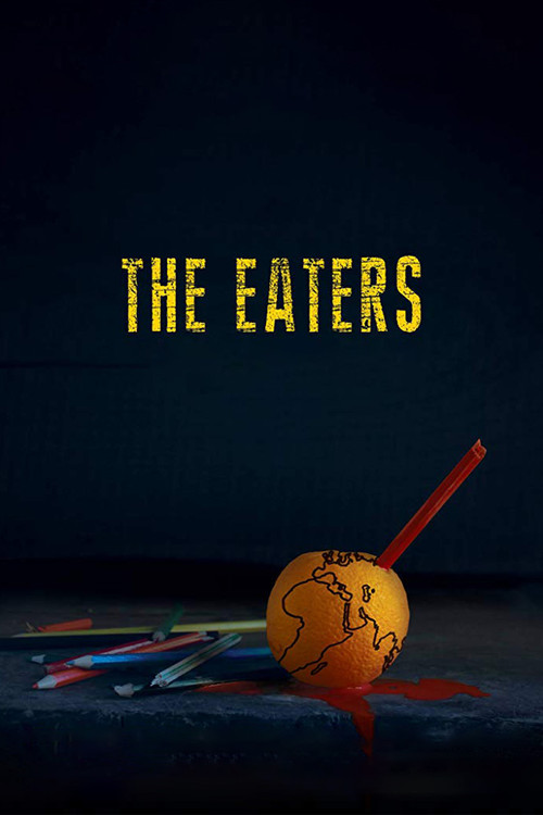 Movie poster for The Eaters (2015)