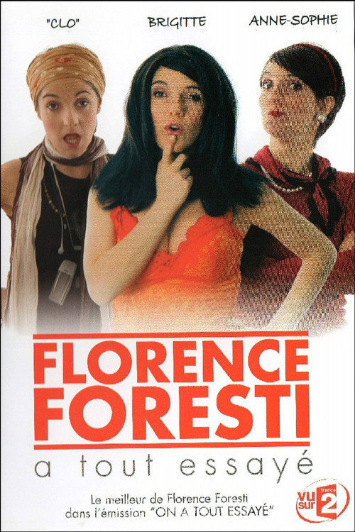 Movie poster for Florence Foresti a tout essayé (2007)