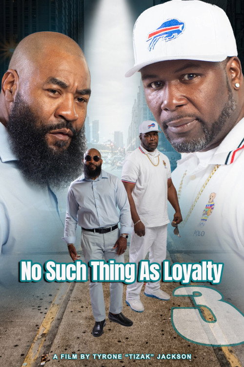 Movie poster for No Such Thing as Loyalty 3 (2023)