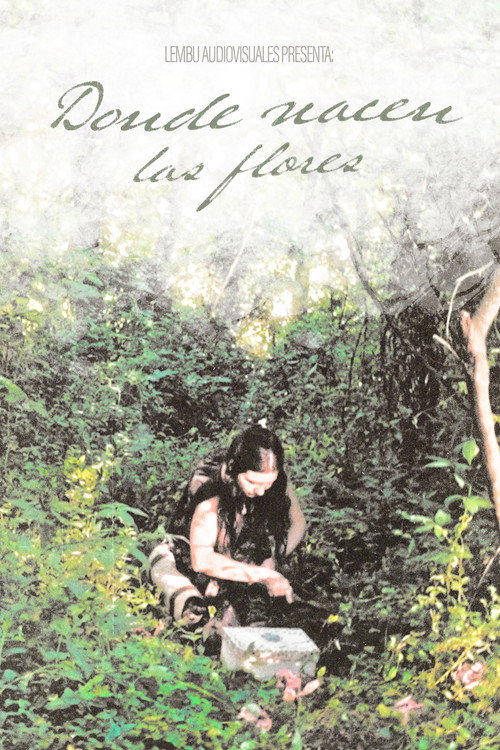 Movie poster for Donde Nacen Las Flores (2026)