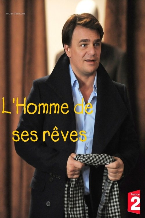 Movie poster for L'Homme de ses rêves (2012)