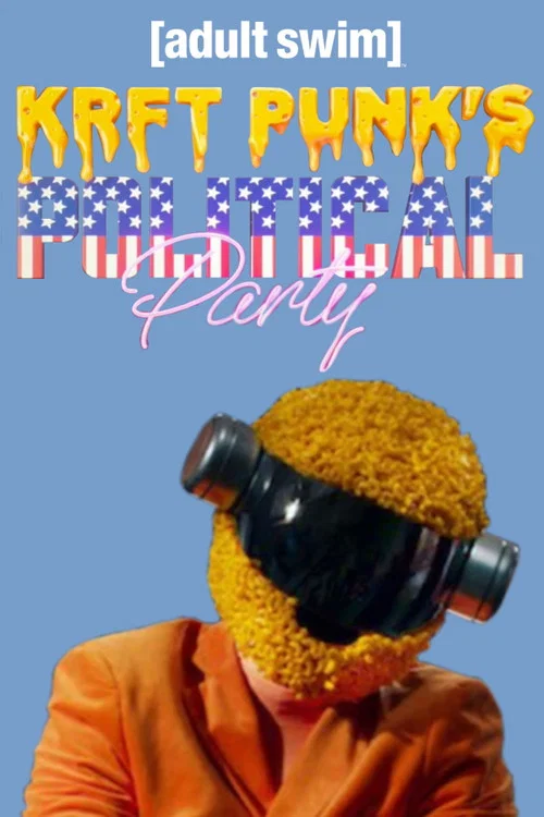 Movie poster for KRFT PUNK'S Political Party! (2019)