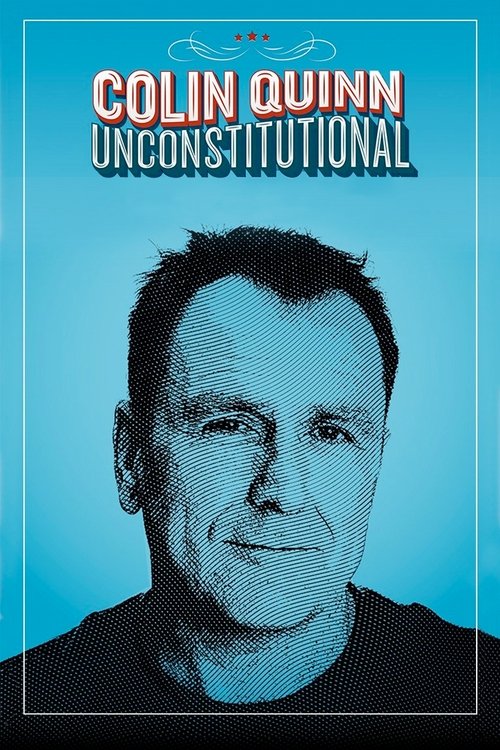 Movie poster for Colin Quinn: Unconstitutional (2015)
