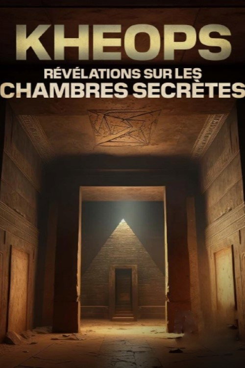 Movie poster for Kheops : révélations sur les chambres secrètes (2022)