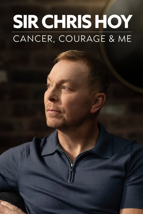 Movie poster for Sir Chris Hoy: Cancer, Courage and Me (2025)