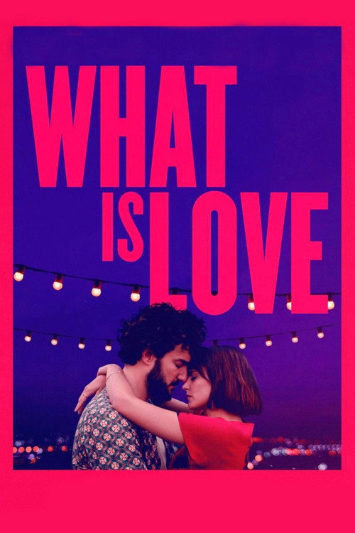 Movie poster for What Is Love (2019)