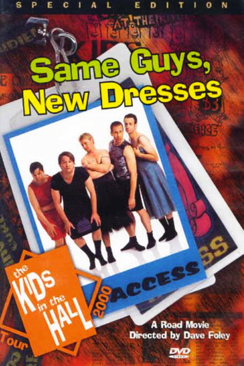 Movie poster for The Kids in the Hall: Same Guys, New Dresses (2001)