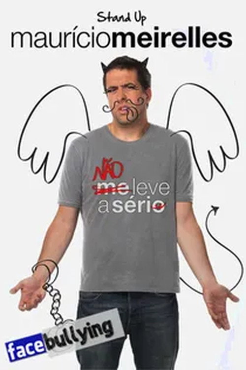Movie poster for Maurício Meirelles: Não Leve A Sério (2014)