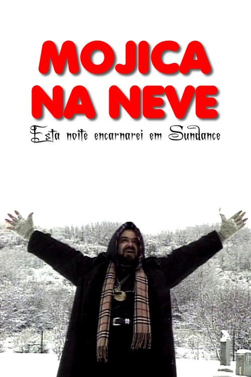 Movie poster for Mojica In The Snow: Tonight I Incarnate At Sundance! (2001)