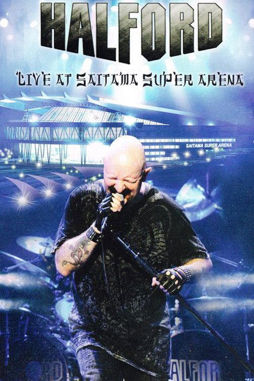 Movie poster for Halford: Live At Saitama Super Arena (2011)