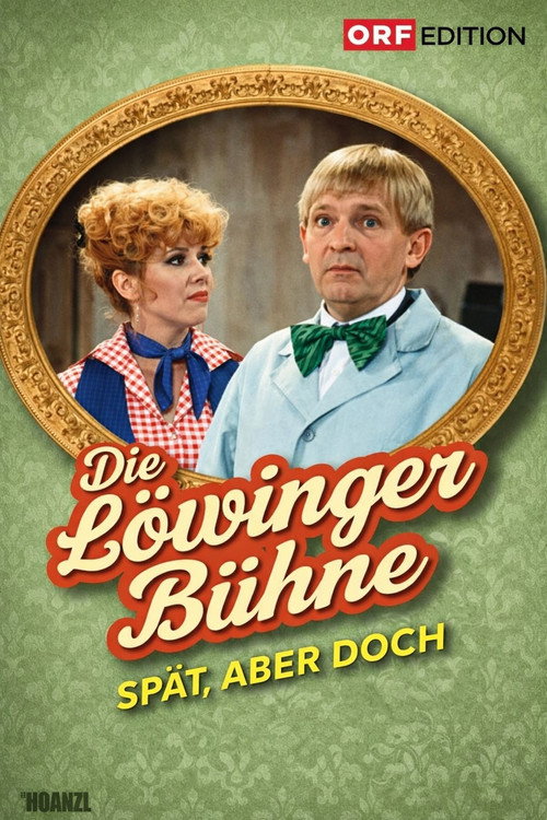 Movie poster for Löwinger-Bühne: Spät aber doch (1978)