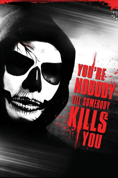 Movie poster for You're Nobody 'til Somebody Kills You (2012)
