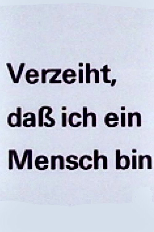 Movie poster for Verzeiht, daß ich ein Mensch bin (1988)