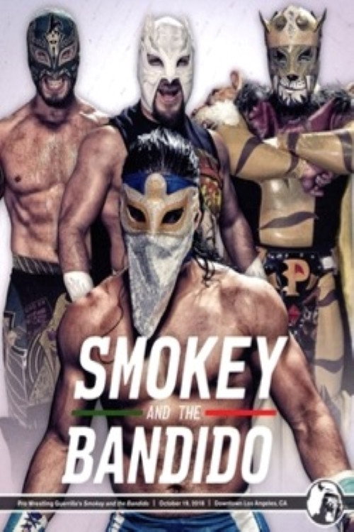 Movie poster for PWG: Smokey And The Bandido (2018)
