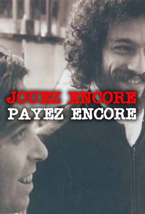 Movie poster for Jouez Encore, Payez Encore (1975)