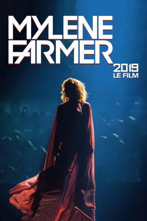 Movie poster for Mylène Farmer: 2019 - Le Film (2019)