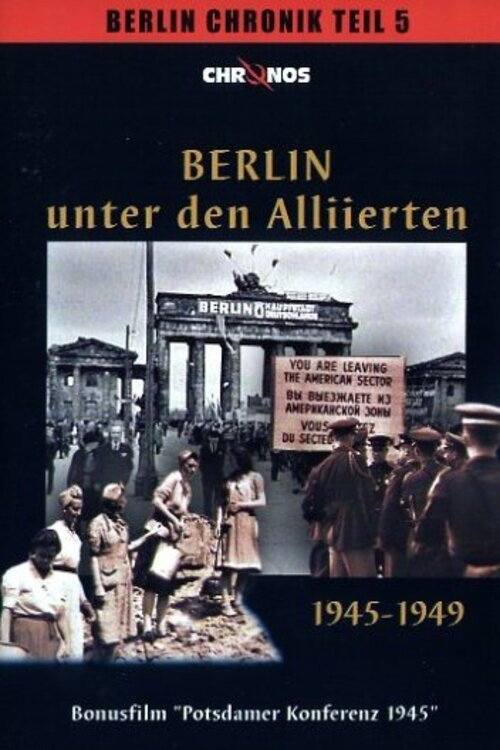 Movie poster for Berlin unter den Alliierten 1945-1949