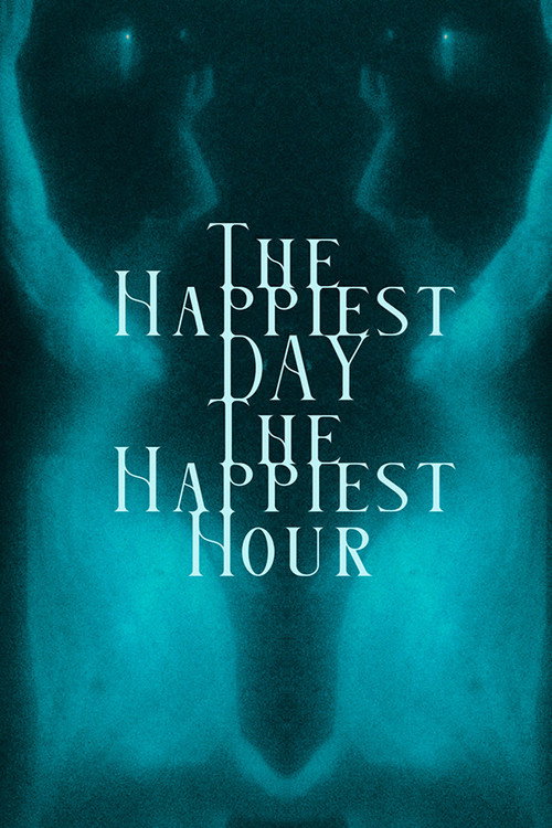 Movie poster for The Happiest Day, The Happiest Hour
