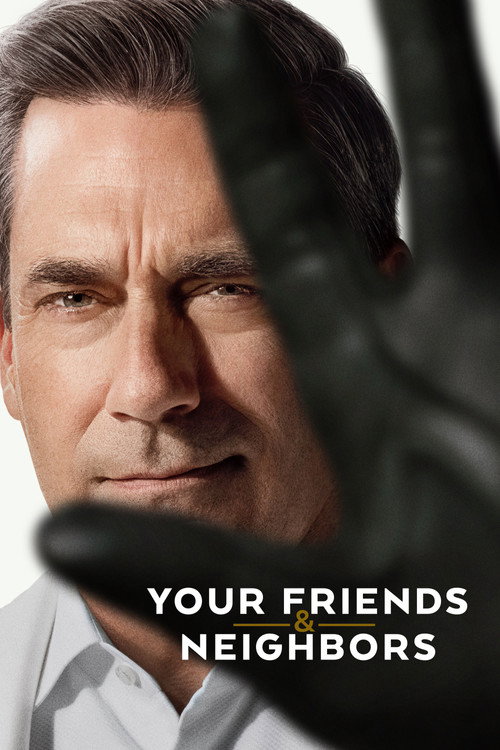 Series poster for Your Friends & Neighbors (2025)
