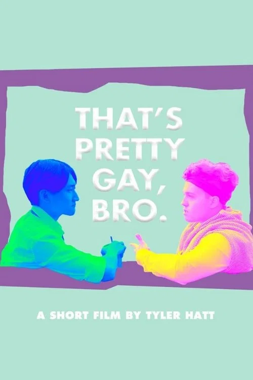 Movie poster for That's Pretty Gay, Bro (2023)
