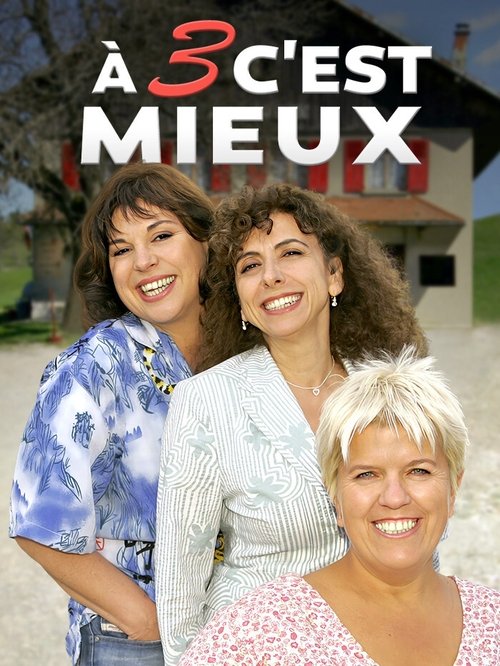 Movie poster for À trois c'est mieux (2004)