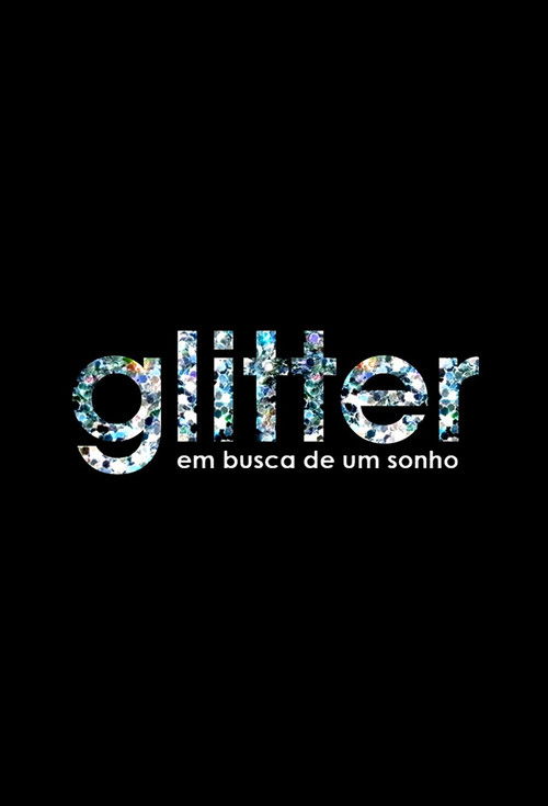 Glitter - Em busca de um sonho poster