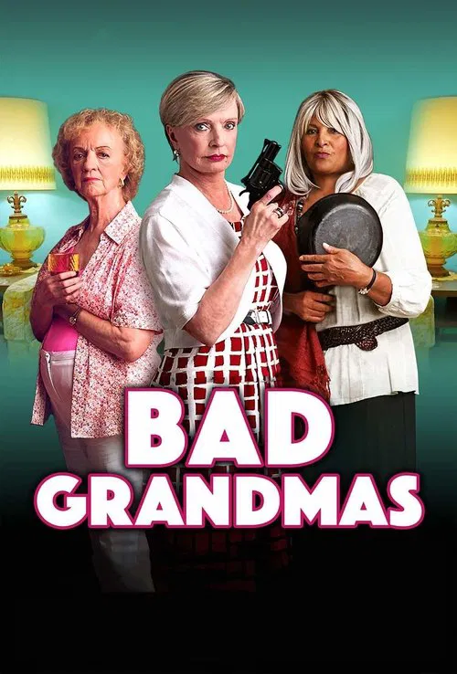 Movie poster for Bad Grandmas (2017)