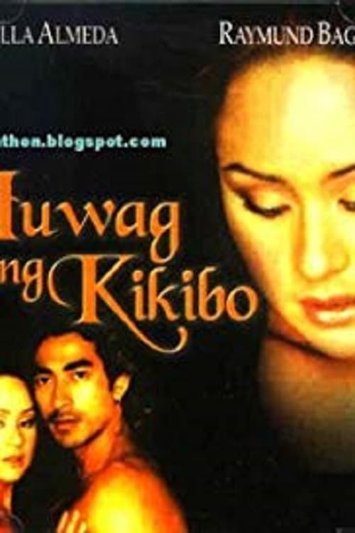 Movie poster for Huwag Kang Kikibo... (2001)