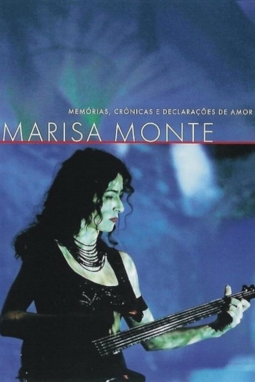 Movie poster for Marisa Monte: Memórias, Crônicas e Declarações de Amor (2001)