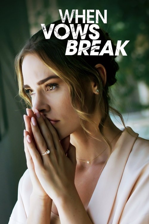 Movie poster for When Vows Break (2019)