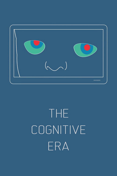Movie poster for The Cognitive Era (2018)