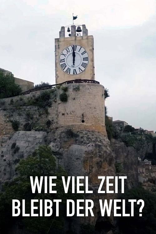 Movie poster for Doomsday Clock – Wieviel Zeit bleibt der Welt? (2023)