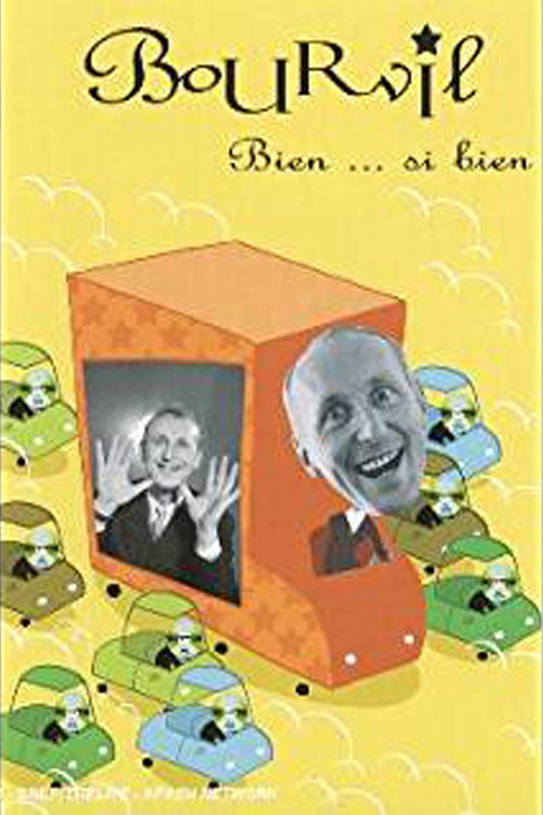 Movie poster for Bourvil : Bien... si bien (2009)