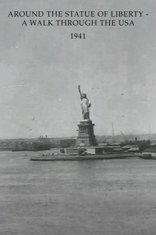 Movie poster for Around the Statue of Liberty - A Walk Through the USA (1941)