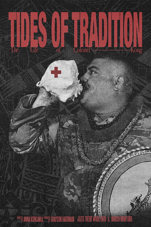 Movie poster for Tides of Tradition: The Life of Colonel Kong (2024)