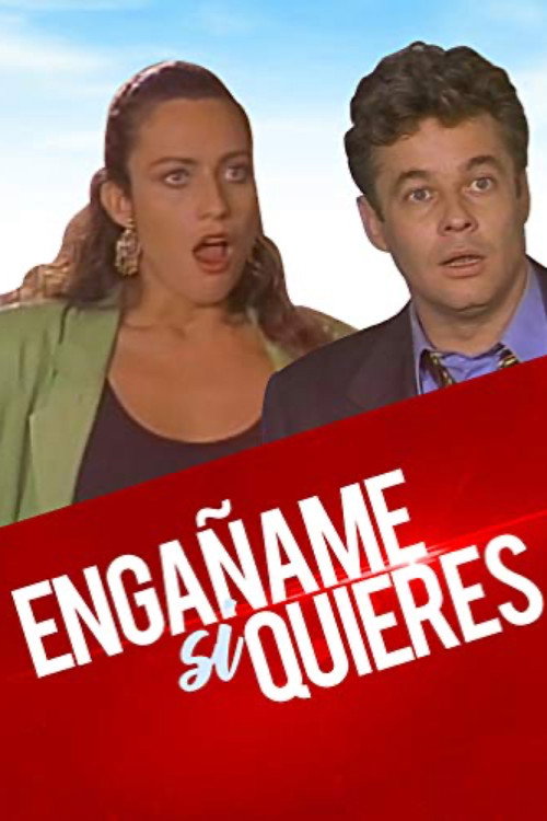 Movie poster for ¡Engañame! ...si quieres (1998)