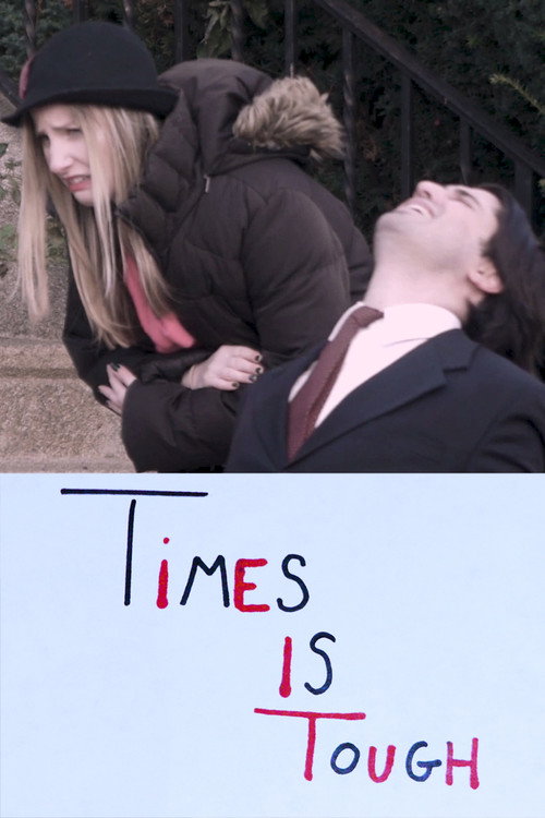 Movie poster for Times is Tough (2018)