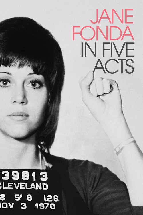 Movie poster for Jane Fonda in Five Acts (2018)