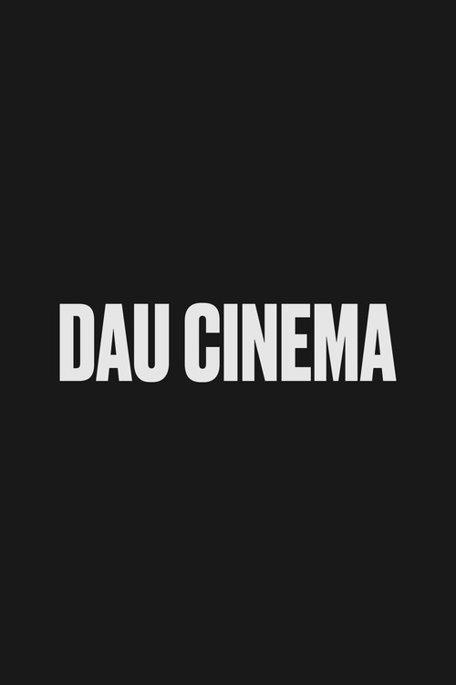 Movie poster for DAU. Cinema (2020)