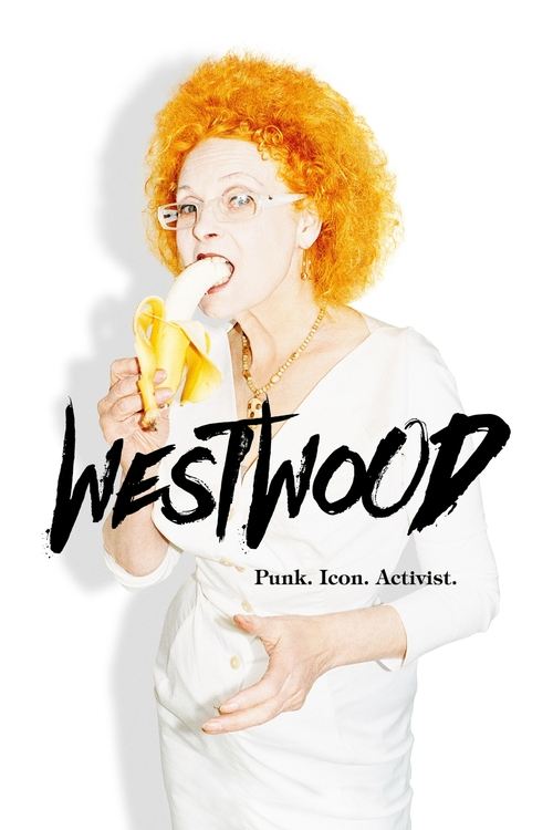 Movie poster for Westwood: Punk, Icon, Activist (2018)