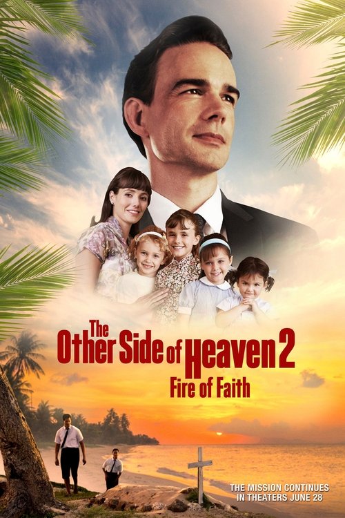 Movie poster for The Other Side of Heaven 2: Fire of Faith (2019)