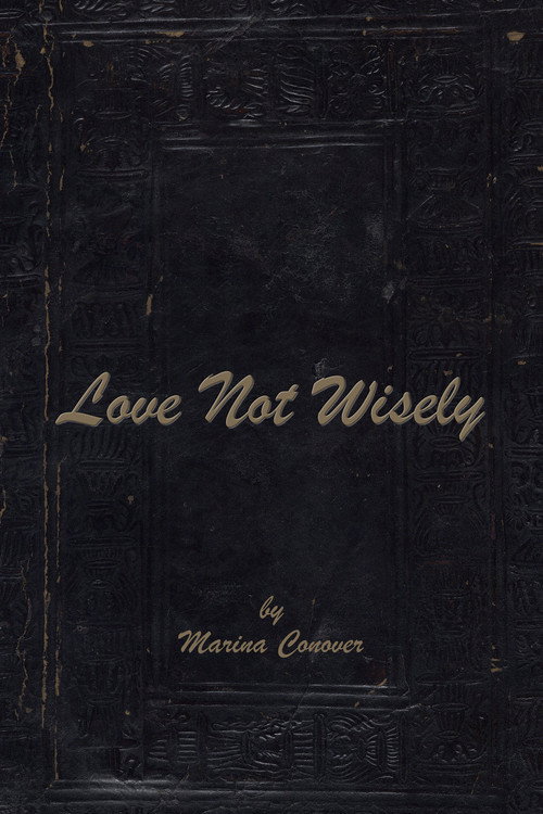 Movie poster for Love Not Wisely (2011)