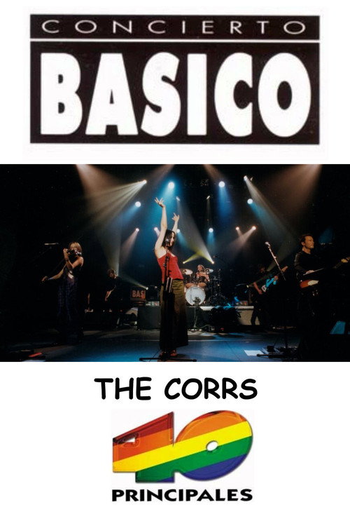 Movie poster for The Corrs: Concierto Básico 40 Principales (1998)