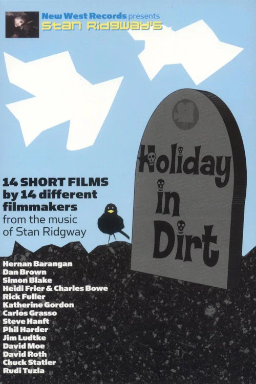 Movie poster for Stan Ridgway's Holiday In Dirt (2005)