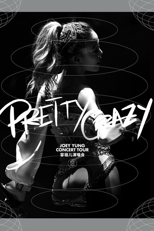 Pretty Crazy: Joey Yung Concert Tour poster