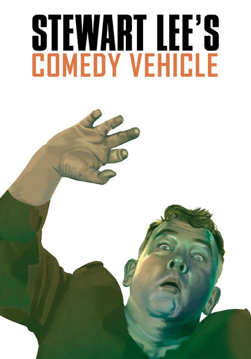 Movie poster for Stewart Lee’s Comedy Vehicle (2009)