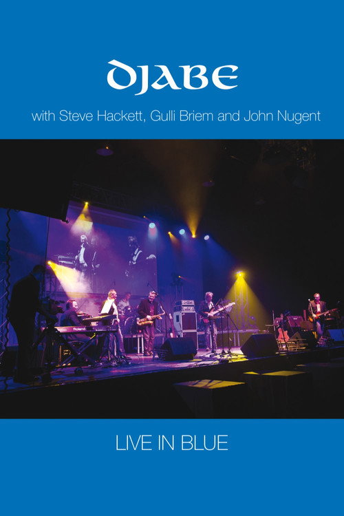 Movie poster for Djabe - Live in Blue with Steve Hackett, Gulli Briem and John Nugent (2015)