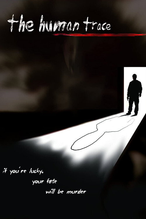 Movie poster for The Human Trace (2008)