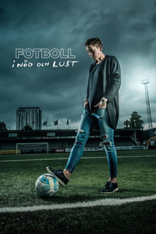 Movie poster for Fotboll i nöd och lust (2017)