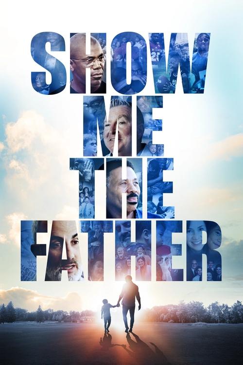 Movie poster for Show Me the Father (2021)